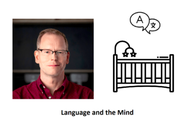 Crib bilinguals – Language and the Mind